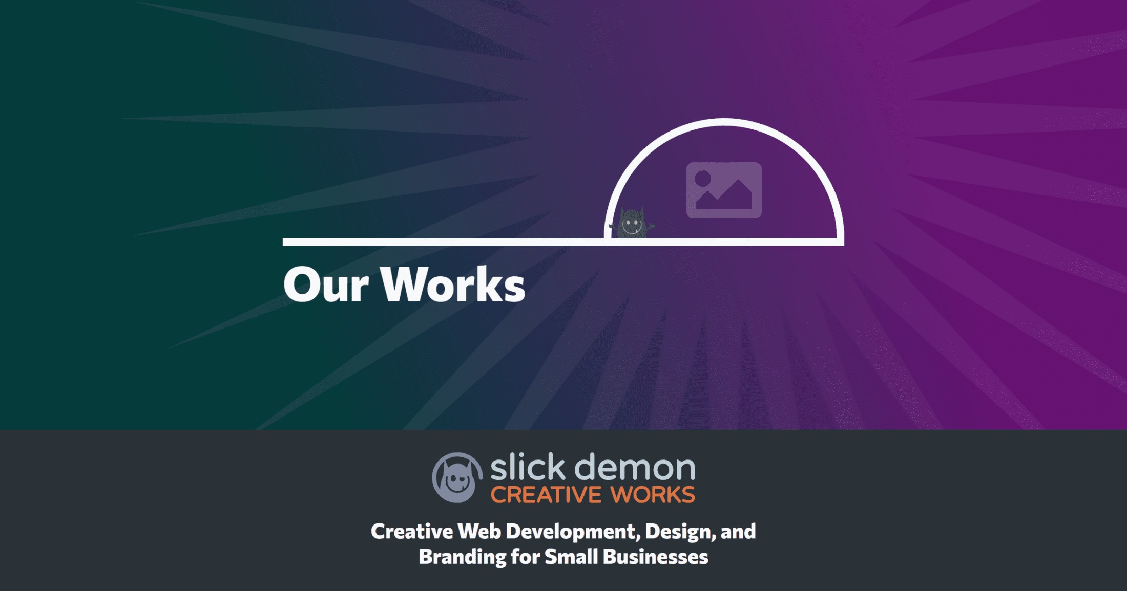 Our Works | Slick Demon Creative Works